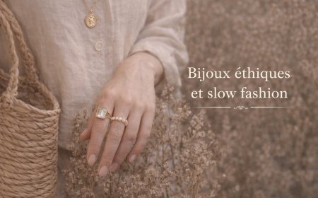 Bijoux éthiques et slow fashion : vers une nouvelle ère de la mode responsable